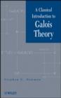 A Classical Introduction to Galois Theory - eBook