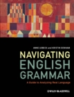 Navigating English Grammar : A Guide to Analyzing Real Language - eBook