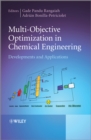 Multi-Objective Optimization in Chemical Engineering : Developments and Applications - eBook