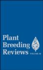 Plant Breeding Reviews, Volume 36 - Book