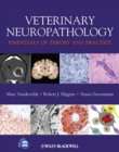 Veterinary Neuropathology : Essentials of Theory and Practice - eBook