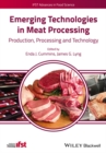 Emerging Technologies in Meat Processing : Production, Processing and Technology - Book