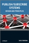 Publish / Subscribe Systems : Design and Principles - eBook