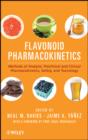 Flavonoid Pharmacokinetics : Methods of Analysis, Preclinical and Clinical Pharmacokinetics, Safety, and Toxicology - eBook