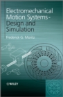 Electromechanical Motion Systems : Design and Simulation - eBook