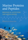 Marine Proteins and Peptides : Biological Activities and Applications - Book