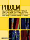 Phloem : Molecular Cell Biology, Systemic Communication, Biotic Interactions - eBook