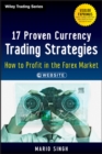 17 Proven Currency Trading Strategies, + Website : How to Profit in the Forex Market - Book