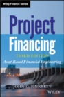 Project Financing : Asset-Based Financial Engineering - Book
