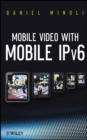 Mobile Video with Mobile IPv6 - eBook