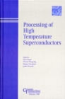 Processing of High Temperature Superconductors - eBook