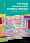Conventional and Advanced Food Processing Technologies - eBook