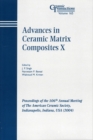 Advances in Ceramic Matrix Composites X : Proceedings of the 106th Annual Meeting of The American Ceramic Society, Indianapolis, Indiana, USA 2004 - eBook