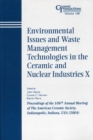 Environmental Issues and Waste Management Technologies in the Ceramic and Nuclear Industries X : Proceedings of the 106th Annual Meeting of The American Ceramic Society, Indianapolis, Indiana, USA 200 - eBook