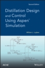 Distillation Design and Control Using Aspen Simulation - Book