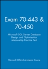 Exam 70-443 & 70-450 Microsoft SQL Server Database  Design and Optimization MeasureUp Practice Test - Book