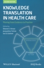 Knowledge Translation in Health Care : Moving from Evidence to Practice - eBook