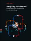 Designing Information : Human Factors and Common Sense in Information Design - eBook
