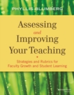 Assessing and Improving Your Teaching : Strategies and Rubrics for Faculty Growth and Student Learning - eBook