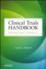 Clinical Trials Handbook : Design and Conduct - eBook