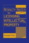 Royalty Rates for Licensing Intellectual Property - eBook