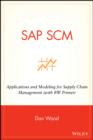 SAP SCM : Applications and Modeling for Supply Chain Management (with BW Primer) - eBook