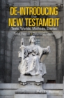 De-Introducing the New Testament : Texts, Worlds, Methods, Stories - eBook