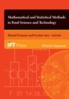 Mathematical and Statistical Methods in Food Science and Technology - Book