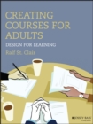 Creating Courses for Adults : Design for Learning - Book