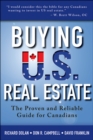 Buying U.S. Real Estate : The Proven and Reliable Guide for Canadians - eBook