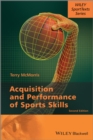 Acquisition and Performance of Sports Skills 2e - Book
