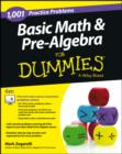 Basic Math and Pre-Algebra : 1,001 Practice Problems For Dummies (+ Free Online Practice) - eBook