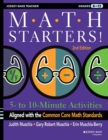 Math Starters : 5- to 10-Minute Activities Aligned with the Common Core Math Standards, Grades 6-12 - Book