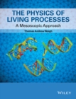 The Physics of Living Processes : A Mesoscopic Approach - Book