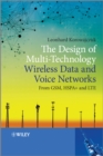 The Design of Multi-Technology Wireless Data and Voice Networks from GSM, HSPA+, and LTE - Book