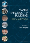 Water Efficiency in Buildings : Theory and Practice - eBook