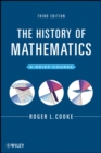The History of Mathematics : A Brief Course - Roger L. Cooke