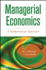 Managerial Economics : A Mathematical Approach - eBook