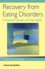 Recovery from Eating Disorders - A Guide for Clinicians and Their Clients - Book