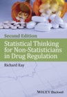 Statistical Thinking for Non-Statisticians in Drug Regulation - eBook