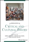 A Companion to Critical and Cultural Theory - Book