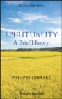 Spirituality : A Brief History - eBook