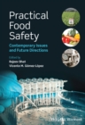 Practical Food Safety : Contemporary Issues and Future Directions - Book
