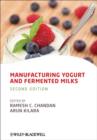 Manufacturing Yogurt and Fermented Milks - eBook