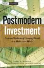 Post Modern Investment : Facts and Fallacies of Growing Wealth in a Multi-Asset World - eBook