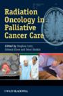 Radiation Oncology in Palliative Cancer Care - Book