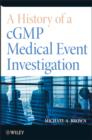 A History of a cGMP Medical Event Investigation - eBook