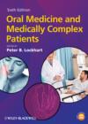 Oral Medicine and Medically Complex Patients - eBook