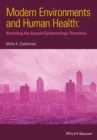 Modern Environments and Human Health : Revisiting the Second Epidemiological Transition - eBook