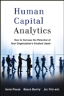 Human Capital Analytics : How to Harness the Potential of Your Organization's Greatest Asset - eBook